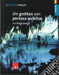 Die Grotten von Pertosa-Auletta libro di Larocca F. (cur.)