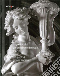 In Girolamini. Un quadrato di tesori d'arte. Catalogo della mostra (Napoli, 11 dicembro 2013-16 marzo 2014). Ediz. illustrata libro di Liguori S. (cur.)