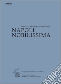 Napoli nobilissima. Rivista di arti, filologia e storia. Settima serie (2015). Vol. 1/1: Gennaio-aprile 2015 libro