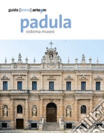 Padula. Sistema museo libro