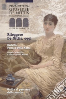 Rileggere De Nittis, oggi libro di Miracco Renato