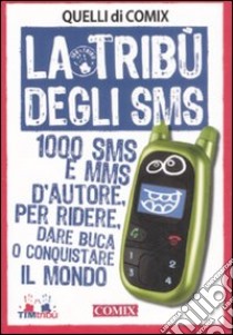 La tribù degli sms libro