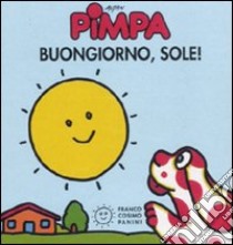 Pimpa. Buongiorno, sole! Ediz. illustrata libro di Altan