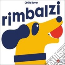 Rimbalzi. Ediz. illustrata libro di Boyer Cécile