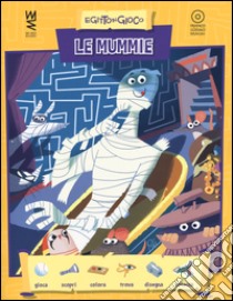 Le mummie. Ediz. a colori libro di Poli Luca