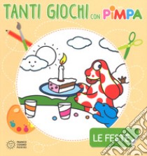 Le feste. Tanti giochi con Pimpa. Ediz. a colori. Con Adesivi libro di Altan