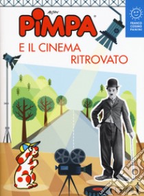 Pimpa e il cinema ritrovato. Ediz. a colori libro di Altan Francesco