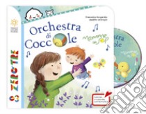 Orchestra di coccole. Ediz. a colori. Con CD Audio. Con QR Code per contenuti musicali libro di Borgarello Francesca