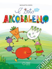 L'orto arcobaleno. Ediz. a colori libro di Costa Nicoletta