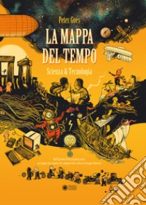 La mappa del tempo. Scienza & tecnologia libro di Goes Peter