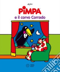Pimpa e il corvo Corrado. Ediz. a colori libro di Altan