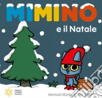 Mimino e il Natale. Ediz. a colori libro di Martí Meritxell