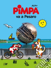 Pimpa va a Pesaro libro di Altan