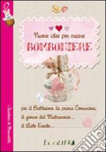 Nuove idee per creare bomboniere libro