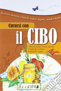 Curarsi con il cibo libro