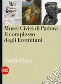 Musei civici di Padova libro