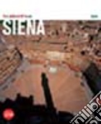 Siena. Con cartina libro di Marini Francesca