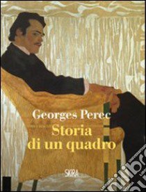 Storia di un quadro libro di Perec Georges