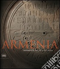 Armenia. Impronte di una civiltà. Ediz. illustrata libro di Uluhogian Gabriella; Zekiyan Boghos L.; Karapetian V.