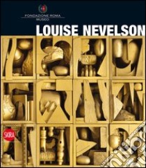 Louise Nevelson. Ediz. italiana e inglese libro di Corà Bruno