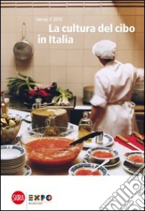 La cultura del cibo in Italia libro di Montanari M. (cur.)