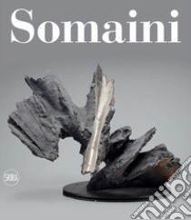 Somaini. Catalogo ragionato della scultura libro di Crispolti E. (cur.); Somaini L. (cur.)