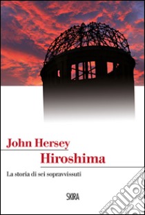 Hiroshima libro di Hersey John