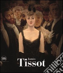 James Tissot. Ediz. illustrata libro di Sciama C. (cur.)