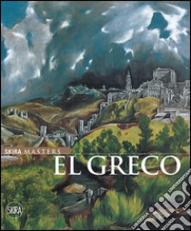 El Greco in Italia. Metamorfosi di un genio. catalogo della mostra (Treviso, 24 ottobre 2015-10 aprile 2016) libro