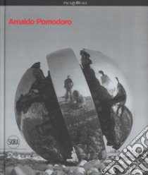 Arnaldo Pomodoro. Ediz. a colori libro di Masoero A. (cur.)