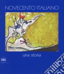 Novecento italiano Una storia. Ediz. a colori libro di Benedetti M. T. (cur.)