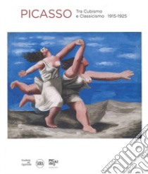 Picasso. Tra cubismo e classicismo 1915-1925. Ediz. a colori libro di Berggruen O. (cur.); Von Liechtenstein A. (cur.)