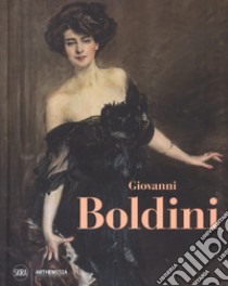 Giovanni Boldini. Genio e pittura. Ediz. a colori libro di Panconi T. (cur.); Gaddi S. (cur.)