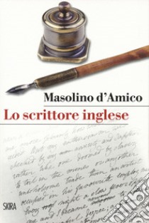 Lo scrittore inglese libro di D'Amico Masolino