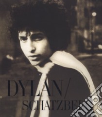 Dylan/Schatzberg. Ediz. illustrata libro di Schatzberg Jerry