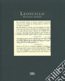 Leoncillo. Piccolo diario 1957-1964. Ediz. illustrata libro di Tonelli M. (cur.)