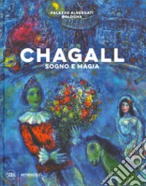 Chagall. Sogno e magia. Ediz. illustrata libro di Durán Úcar D. (cur.)