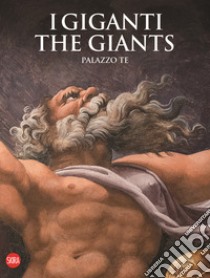 I Giganti-The Giants Palazzo Te. Ediz. illustrata libro