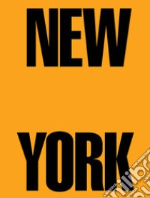 New York 1962-1964. Ediz. a colori libro di Celant Germano