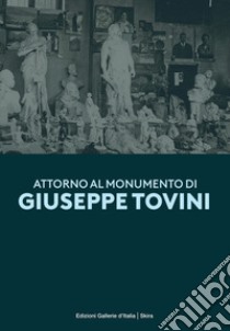 Attorno al monumento di Giuseppe Tovini. Ediz. illustrata libro di Troletti Federico