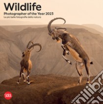 Wildlife photographer of the year 2023. Le più belle fotografie della natura. Ediz. illustrata libro di Moran K. (cur.)