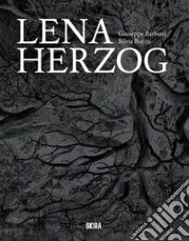 Lena Herzog libro di Burini Silvia; Barbieri Giuseppe