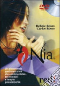 Nia. DVD libro di Rosas Debbie - Rosas Carlos