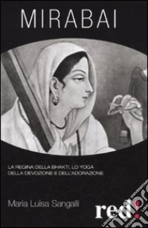 Mirabai libro di Sangalli M. Luisa