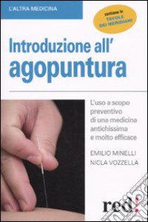 Introduzione all'agopuntura libro di Minelli Emilio; Vozzella Nicla