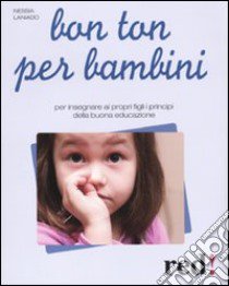 Bon ton per bambini libro di Laniado Nessia