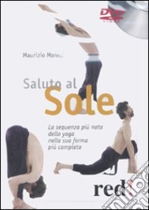 Saluto al sole. DVD libro di Morelli Maurizio