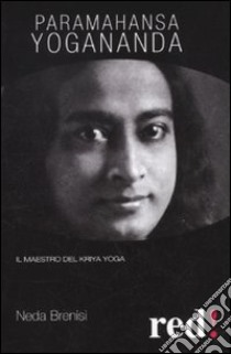 Paramahansa Yogananda libro di Bindi Serena