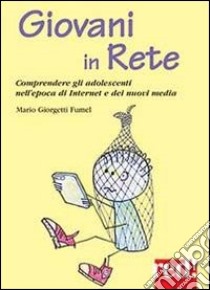 Giovani in rete libro di Giorgetti Fumel Mario