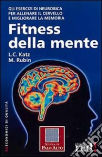 Fitness della mente libro di Katz Lawrence C. - Rubin Manning